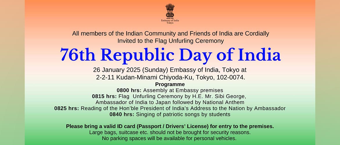  Invitation to the flag unfurling ceremony at Embassy of India, Tokyo- 76th Republic Day (26.01.2025)