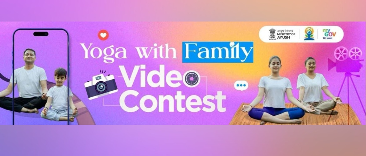  "Yoga with Family" video contest on occasion of 10th International Day of Yoga